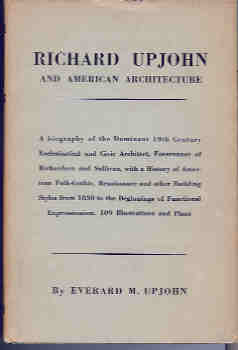 Image for Richard Upjohn: Architect and Churchman Richard Upjohn: Architect and Churchman