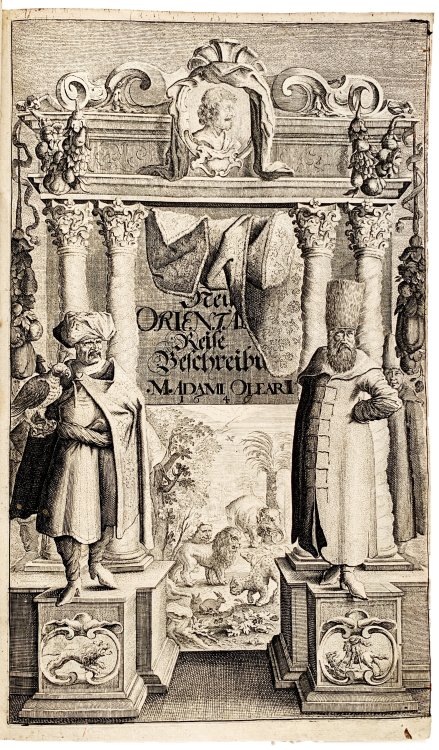 Image for Offt begehrte Beschreibung Der Newen Orientalischen Rejse So durch Gelegenheit einer Holsteinischen Legation an den Konig in Persien geschehen. Worinnen Derer Orter vnd Lander durch welche die Reise gangen als furnemblich Russland Tartarien vnd Persien sampt jhrer Einwohner Natur Leben vnd Wesen fle Offt begehrte Beschreibung Der Newen Orientalischen Rejse So durch Gelegenheit einer Holsteinischen Legation an den Konig in Persien geschehen. Worinnen Derer Orter vnd Lander durch welche die Reise gangen als furnemblich Russland Tartarien vnd Persien sampt jhrer Einwohner Natur Leben vnd Wesen fle