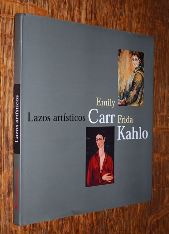 Image for Lazos Artsticos: Emily Carr y Frida Kahlo Lazos Artsticos: Emily Carr y Frida Kahlo
