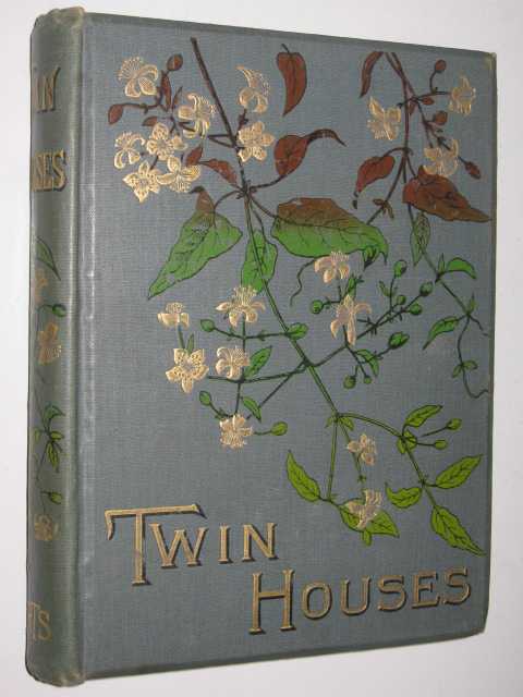 The Twin Houses and Other Tales of Real Life