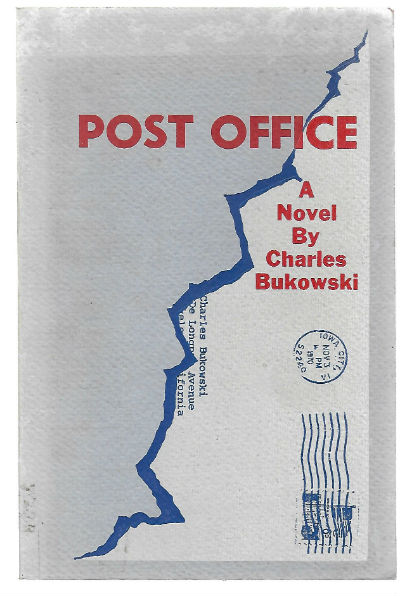 Post Office A Novel Bukowski, Charles Published by BLACK SPARROW PRESS, LOS ANGELES, 1973