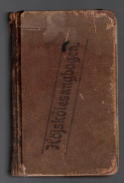 Title is Sangbog for den danske folkehjskole samlet af Jens Bek og N. Johan Laursen. 1907 [Leather Bound