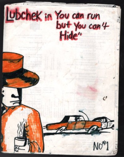 Lubchek in you can run but you can't hide
