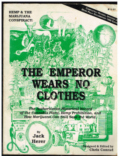 The Emperor Wears No Clothes: Hemp and the Marijuana Conspiracy by Jack Herer-signed by Jack Herer with anice note from Jack herer to Naomi Leach of KPFK (1990)