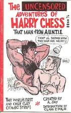 The Uncensored Adventures of Harry Chess, That Man From A.U.N.T.I.E. MM Could this be the first Gay Comic