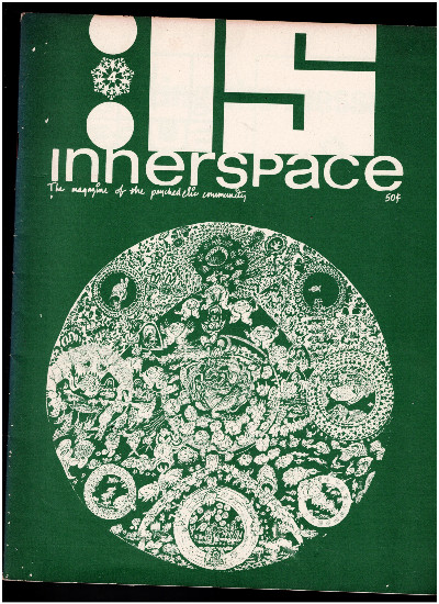 IS Innerspace: The Magazine of the Psychedelic Community. Vol 1, No. 1